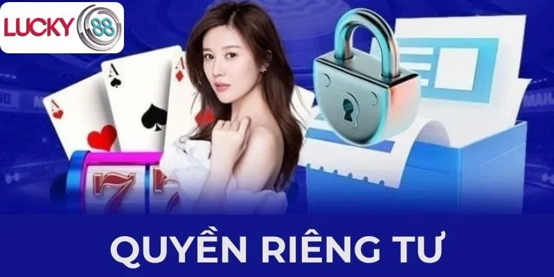 Tìm hiểu về quyền riêng tư