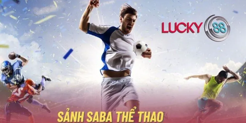 Tìm hiểu về sảnh Saba thể thao